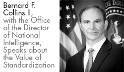 Bernard F. Collins II, with the Office of the Director of National Intelligence, Speaks about the Value of Standardization